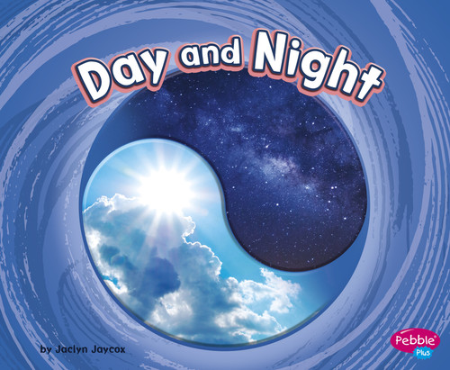 Day and Night (Cycles of Nature) book cover by Jaclyn Jaycox