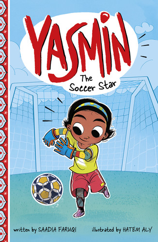 Yasmin the Soccer Star (Yasmin) book cover by Saadia Faruqi