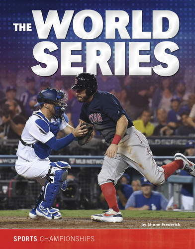 The World Series (Sports Championships) book cover by Shane Frederick