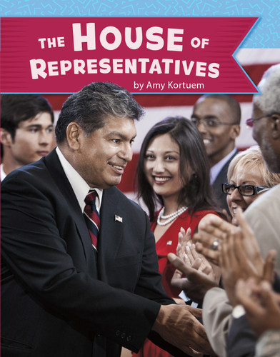 The U.S. House of Representatives (U.S. Government) book cover by Amy Kortuem
