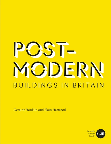 Post-Modern Buildings in Britain book cover by Geraint Franklin, Elain Harwood