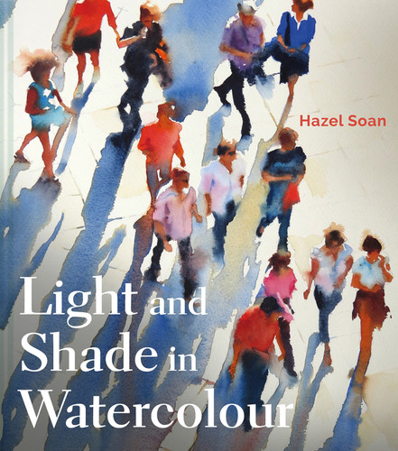 Light and Shade in Watercolour book cover by Hazel Soan