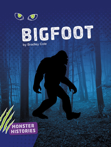 Bigfoot (Monster Histories) book cover by Bradley Cole