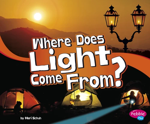 Where Does Light Come From? (Let's Look at Light) book cover by Mari Schuh