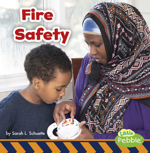 Fire Safety (Staying Safe!) book cover by Sarah L. Schuette
