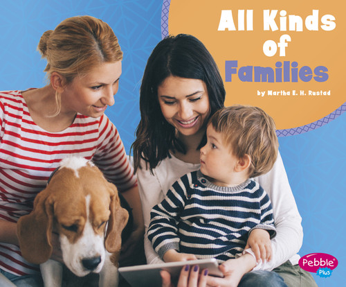 All Kinds of Families (What Makes a Family) book cover by Martha E. H. Rustad