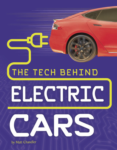 The Tech Behind Electric Cars (Tech on Wheels) book cover by Matt Chandler