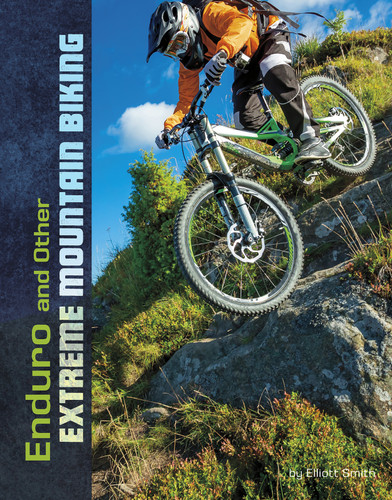 Enduro and Other Extreme Mountain Biking (Natural Thrills) book cover by Elliott Smith