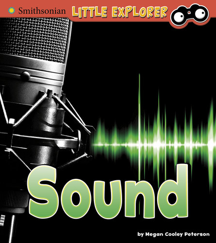 Sound (Little Physicist) book cover by Megan Cooley Peterson