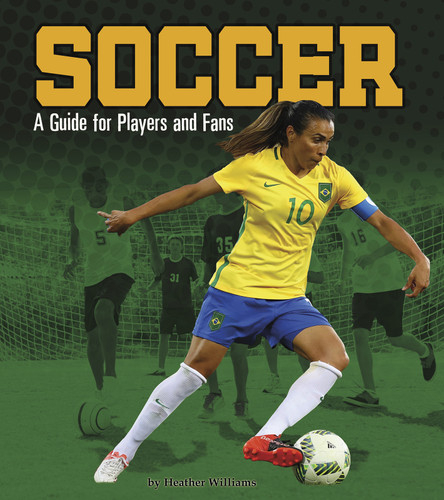 Soccer: A Guide for Players and Fans (Sports Zone) book cover by Heather Williams