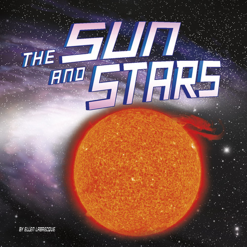 The Sun and Stars (Our Place in the Universe) book cover by Ellen Labrecque