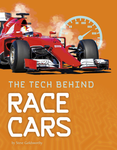 The Tech Behind Race Cars (Tech on Wheels) book cover by Steve Goldsworthy