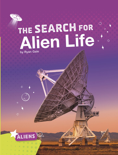 The Search for Alien Life (Aliens) book cover by Ryan Gale
