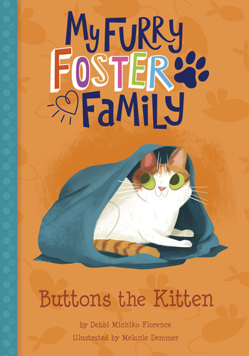 Buttons the Kitten (My Furry Foster Family) book cover by Debbi Michiko Florence