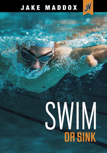 Swim or Sink (Jake Maddox JV) book cover by Jake Maddox