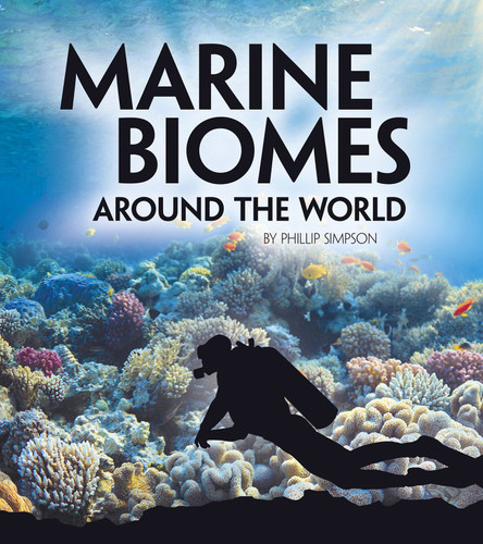 Marine Biomes Around the World (Exploring Earth's Biomes) book cover by Phillip W. Simpson