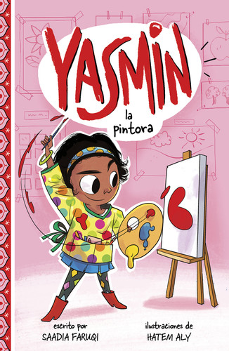 Yasmin la pintora (Yasmin the Painter) (Yasmin en español) book cover by Saadia Faruqi