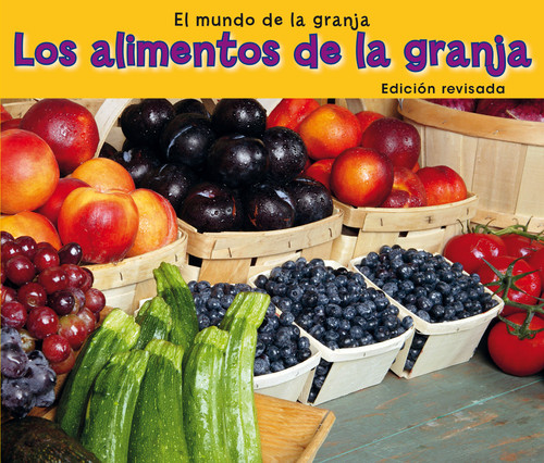 Los alimentos de la granja (Food from Farms) (El mundo de la granja (World of Farming)) book cover by Nancy Dickmann