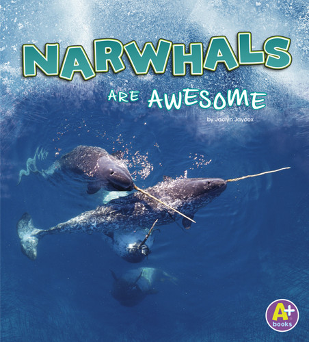 Narwhals Are Awesome (Polar Animals) book cover by Jaclyn Jaycox