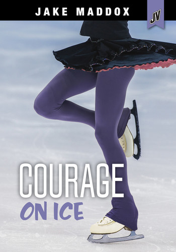 Courage on Ice (Jake Maddox JV Girls) book cover by Jake Maddox