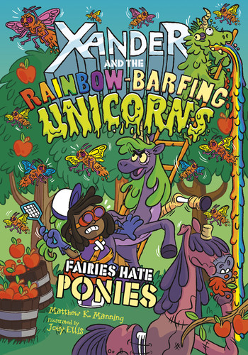 Fairies Hate Ponies (Xander and the Rainbow-Barfing Unicorns) book cover by Matthew K. Manning