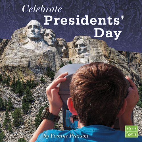 Celebrate Presidents' Day (U.S. Holidays) book cover by Yvonne Pearson
