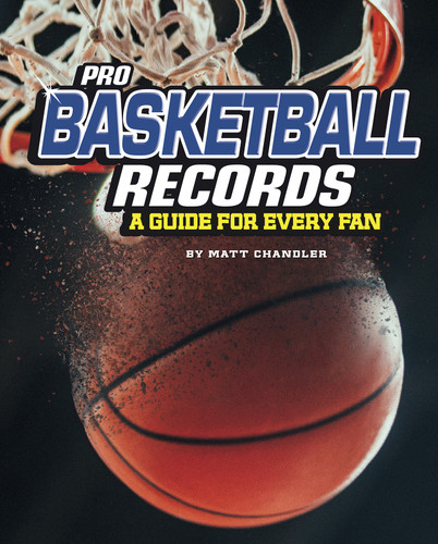 Pro Basketball Records: A Guide for Every Fan (The Ultimate Guides to Pro Sports Records) book cover by Matt Chandler