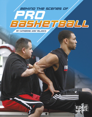 Behind the Scenes of Pro Basketball (Behind the Scenes with the Pros) book cover by Catherine Ann Velasco