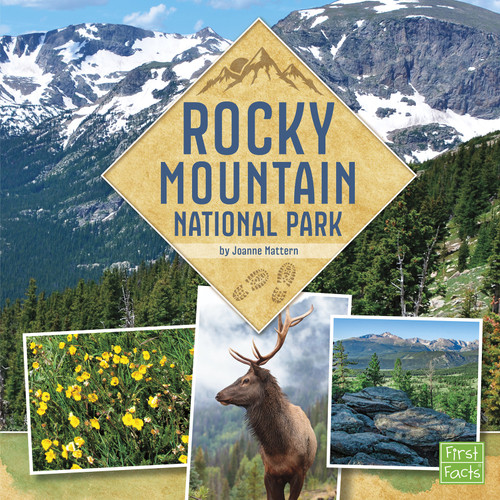 Rocky Mountain National Park (U.S. National Parks Field Guides) book cover by Joanne Mattern