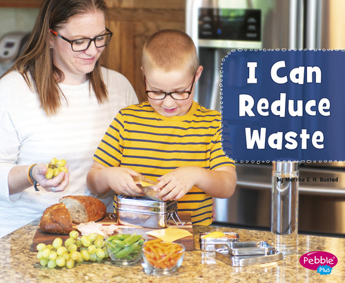 I Can Reduce Waste (Helping the Environment) book cover by Martha E. H. Rustad