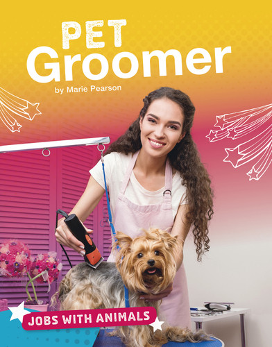 Pet Groomer (Jobs with Animals) book cover by Marie Pearson