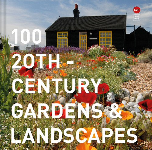 100 20th-Century Gardens and Landscapes book cover by Twentieth Century Society