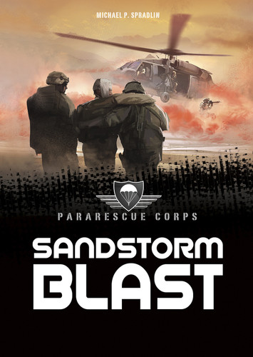 Sandstorm Blast: A 4D Book (Pararescue Corps) book cover by Michael P. Spradlin