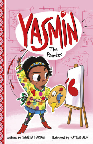 Yasmin the Painter (Yasmin) book cover by Saadia Faruqi