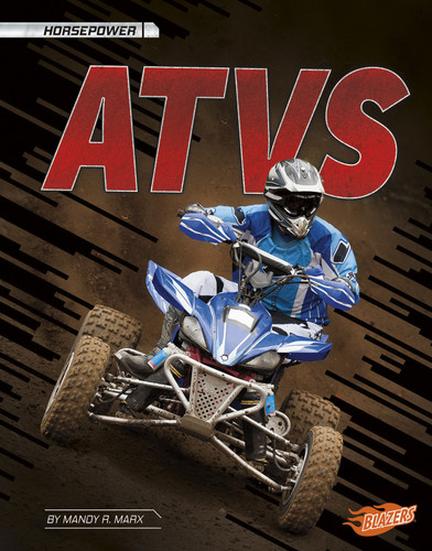 ATVs (Horsepower) book cover by Mandy R. Marx