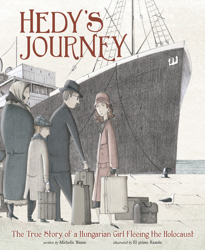 Hedy's Journey: The True Story of a Hungarian Girl Fleeing the Holocaust (Encounter: Narrative Nonfiction Picture Books) book cover by Michelle Bisson