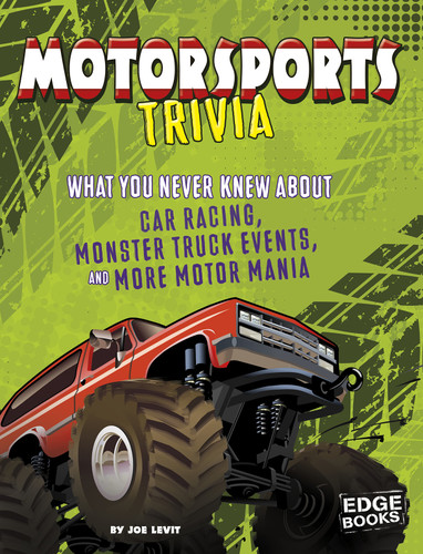 Motorsports Trivia: What You Never Knew About Car Racing, Monster Truck Events, and More Motor Mania (Not Your Ordinary Trivia) book cover by Joe Levit