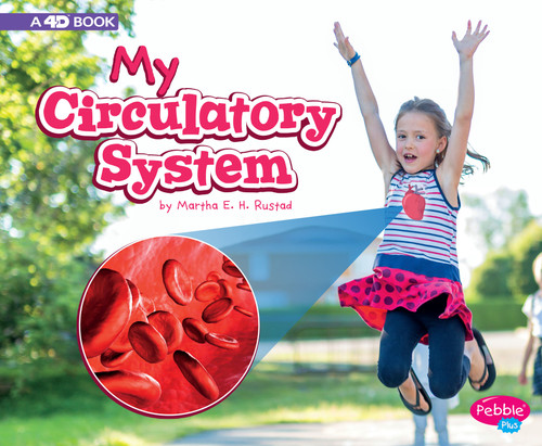 My Circulatory System: A 4D Book (My Body Systems) book cover by Martha E. H. Rustad