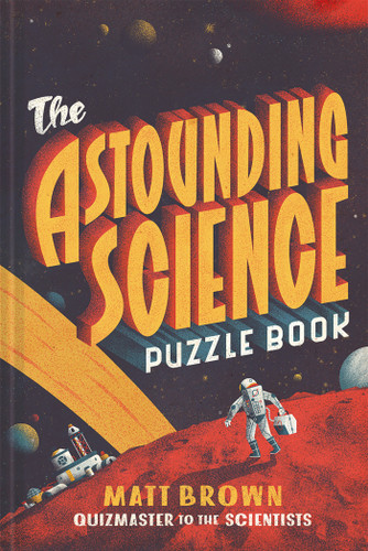 Astounding Science Puzzle Book book cover by Matt Brown