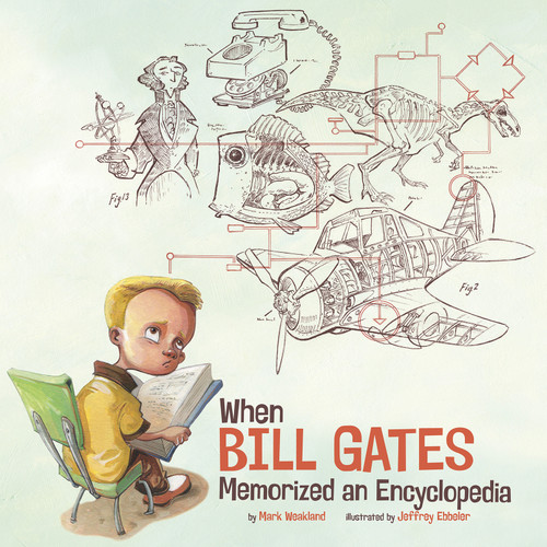 When Bill Gates Memorized an Encyclopedia (Leaders Doing Headstands) book cover by Mark Weakland