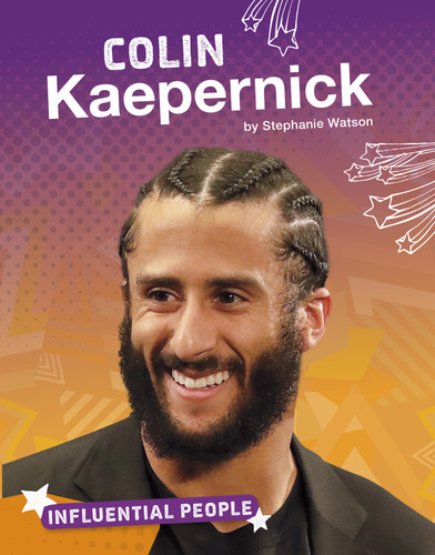 Colin Kaepernick (Influential People) book cover by Stephanie Watson
