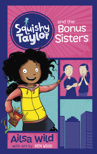 Squishy Taylor and the Bonus Sisters (Squishy Taylor) book cover by Ailsa Wild