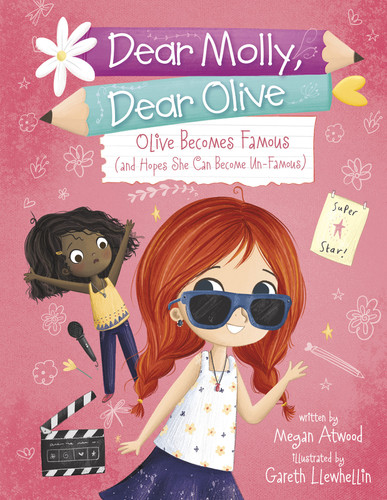 Olive Becomes Famous (and Hopes She Can Become Un-Famous) (Dear Molly, Dear Olive) book cover by Megan Atwood
