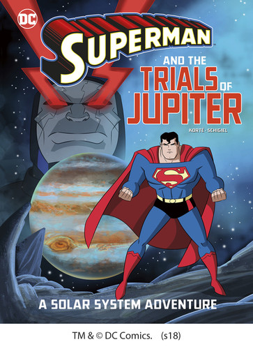 Superman and the Trials of Jupiter: A Solar System Adventure (Superman Solar System Adventures) book cover by Steve Korté