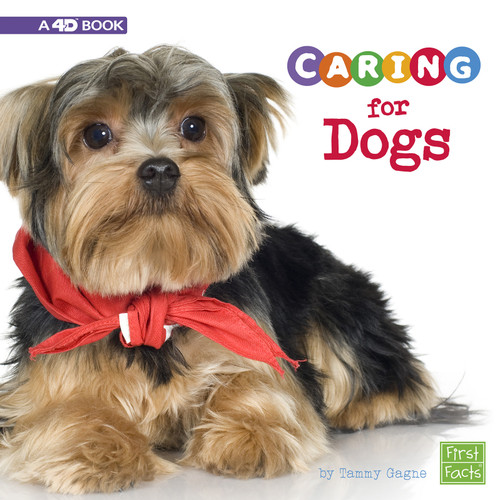 Caring for Dogs: A 4D Book (Expert Pet Care) book cover by Tammy Gagne