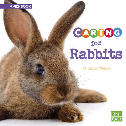 Caring for Rabbits: A 4D Book (Expert Pet Care) book cover by Tammy Gagne