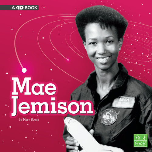 Mae Jemison: A 4D Book (STEM Scientists and Inventors) book cover by Mary Boone