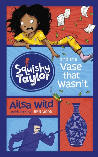 Squishy Taylor and the Vase that Wasn't (Squishy Taylor) book cover by Ailsa Wild