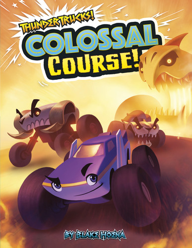 Colossal Course!: A Monster Truck Myth (ThunderTrucks!) book cover by Blake Hoena