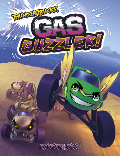 Gas Guzzler!: A Monster Truck Myth (ThunderTrucks!) book cover by Blake Hoena